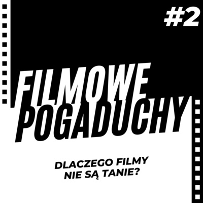 #2 // ILE KSOZTUJE PRODUKCJA FILMU? Dlaczego nie jest to tanie?