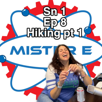 Sn 1 Ep 8 Hiking with Mrs. K part 1