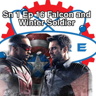 Sn 1 Ep 16 Falcon and Winter Soldier