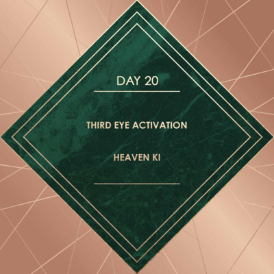 Day 20. THIRD EYE ACTIVATION