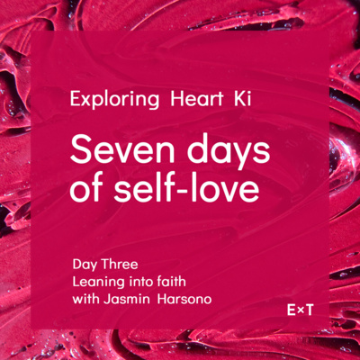 DAY THREE. Leaning into faith