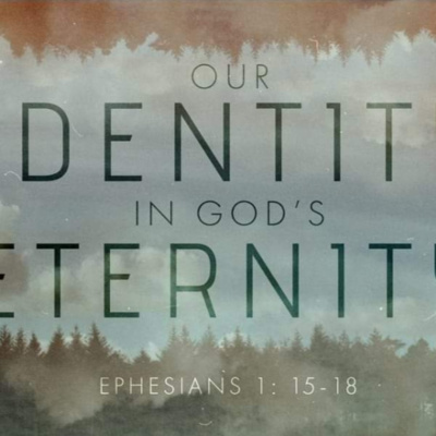 Ephesians 2: 18-23 - Our Identity in God's Eternity - Jesus, Our Highest Aim: Ephesians 2: 18-23 - Our Identity in God's Eternity - Jesus, Our Highest Aim: