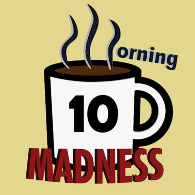 The Morning Madness Podcast