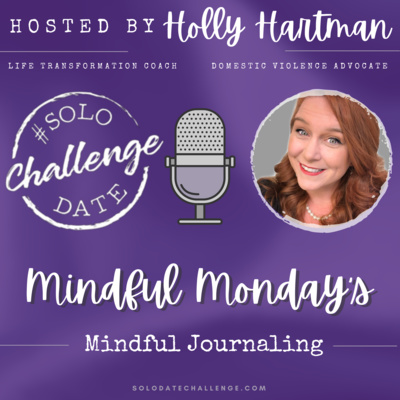 Episode 23: Mindful Mondays- Mindful Journaling- with 8 Journal Prompts