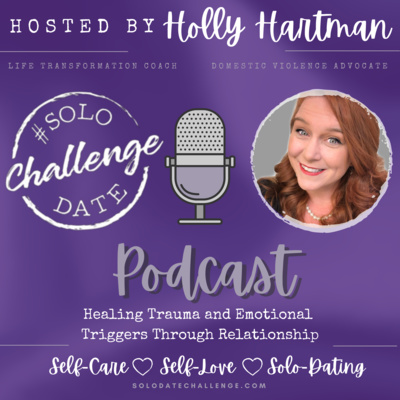 Episode 30: Healing Trauma and Emotional Triggers Through Relationship