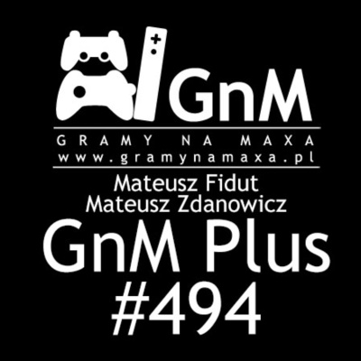 GnM Plus - podcast o grach