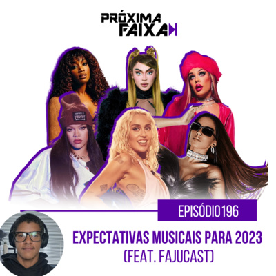 PF - Expectativas musicais para 2023 (feat. Fajucast)