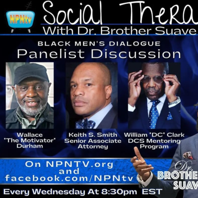 Dr. Brother Suave presents Black Men's Dialog