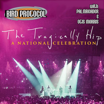 Episode 70: The Tragically Hip episode artwork