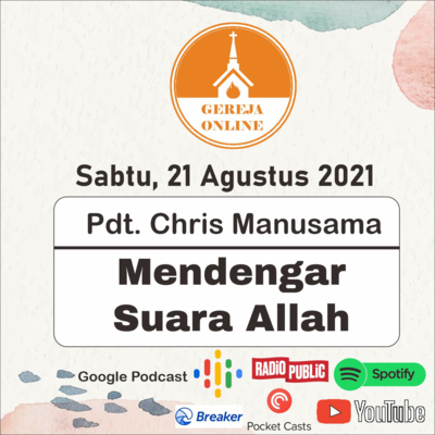 Mendengar Suara Allah - Pdt. Chris Manusama | Ibadah Harian Sabtu, 21 Agustus 2021