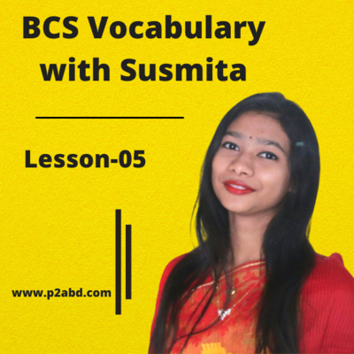 BCS Vocabulary With Susmita_05