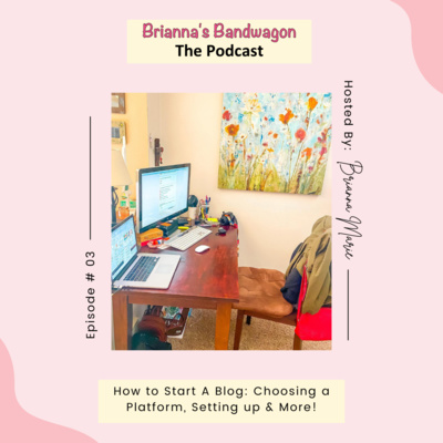 Brianna’s Bandwagon : The Podcast
