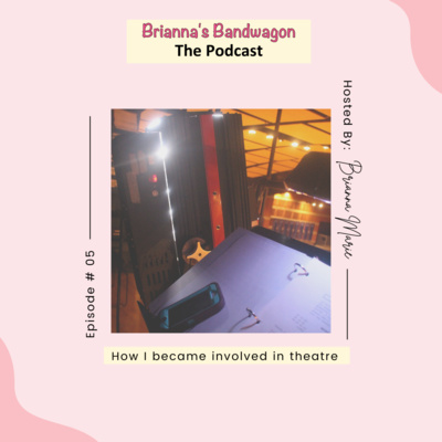 Brianna’s Bandwagon : The Podcast