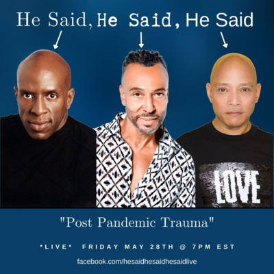 He Said, He Said, He Said - LIVE