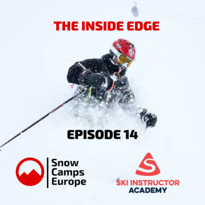 The Inside Edge Skiing News with Snow Camps Europe and SIA Austria