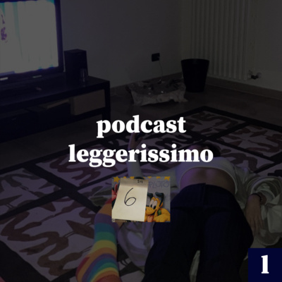 podcast leggerissimo