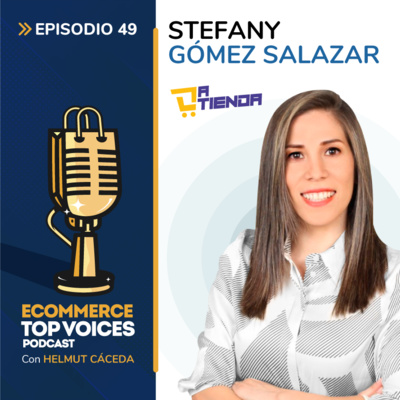 EP49: ¿Cómo sacarle el máximo partido a un marketplace para mi negocio? | Stefany Gómez Salazar