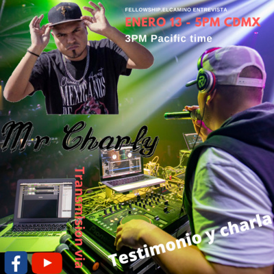Video, Entrevista y Testimonio Con Mr. Charly Rap episode artwork