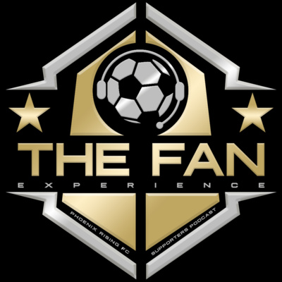THE FAN EXPERIENCE, A PHOENIX RISING FC SUPPORTERS\' PODCAST
