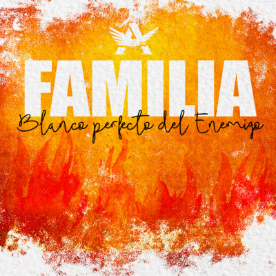 Familia, Blanco perfecto del Enemigo - Roy Urrieta