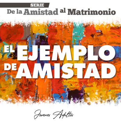 El ejemplo de Amistad - Roy Urrieta  episode artwork