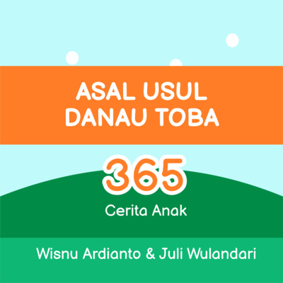 Asal Usul Danau Toba | #4