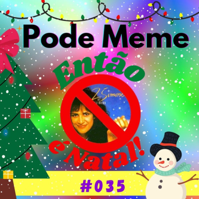 #035 - Então é Natal, o que o você fez? 🎄 A gente fez o que deu! 