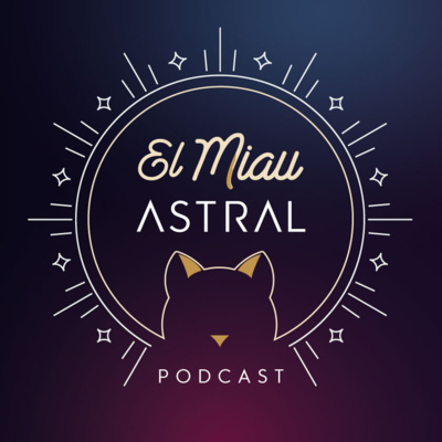 El Miau Astral Podcast