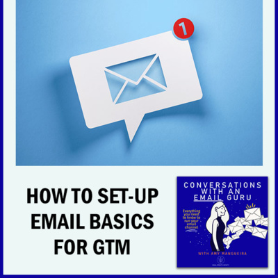 [54] How To Set-Up Email Basics For GTM