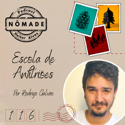 Podcast Nômade 116 - Escola de Anfitriões, por Rodrigo Galvão