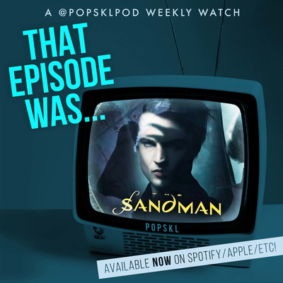 THAT EPISODE WAS... The Sandman S1:E1