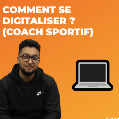 Comment se digitaliser en tant que coach sportif ? (en 6 étapes) 💻