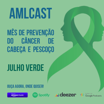 #003 - Julho Verde - Mês de Prevenção ao Câncer de Cabeça e Pescoço 