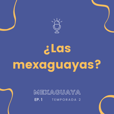 ¿Las mexaguayas?