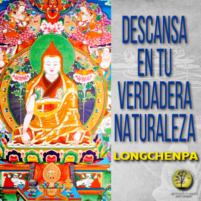 161-DESCANSA EN TU VERDADERA NATURALEZA ~ Longchenpa  episode artwork