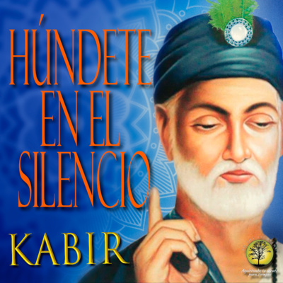 164-MEDITACION GUIADA HÚNDETE EN EL SILENCIO ~ Kabir  episode artwork