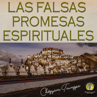 187-LAS FALSAS PROMESAS ESPIRITUALES ~ Chögyam Trungpa episode artwork