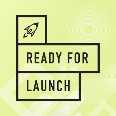 Ready For Launch: How To Build A Startup