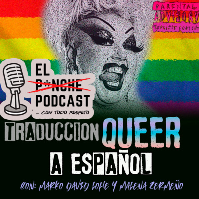 El P¡nche Podcast... con todo respeto
