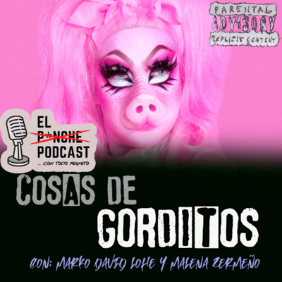 El P¡nche Podcast... con todo respeto