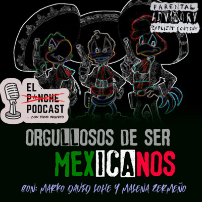 El P¡nche Podcast... con todo respeto