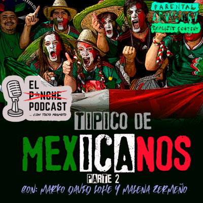El P¡nche Podcast... con todo respeto