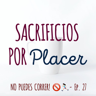 NO PUEDES CORRER - Ep. 27