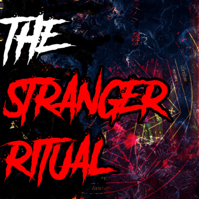 The Stranger Ritual - Creepypasta