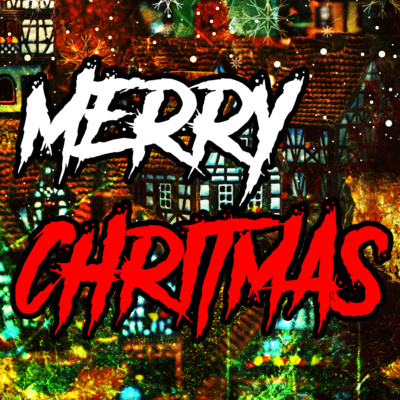 Merry Chritmas - Creepypasta (Scary Christmas Stories)