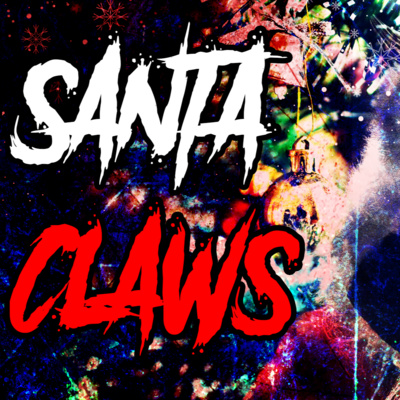 Santa Claws - Creepypasta (A Scary Santa Claws)