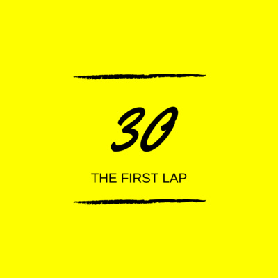 Day 30 : 🏁 The First Lap