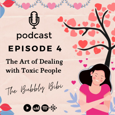 4. The Art of Dealing with Toxic People