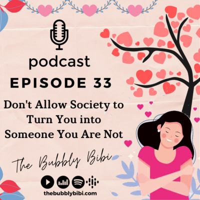 33. Don't Allow Society to Turn You into Someone You Are Not