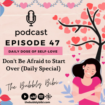 47. Don't Be Afraid to Start Over (Daily Special) 